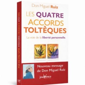 LES QUATRE ACCORDS TOLTEQUES