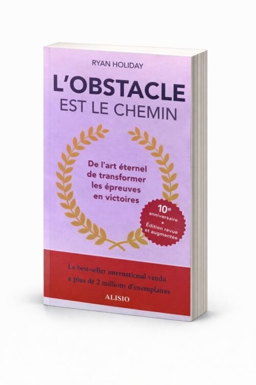 L'obstacle est le chemin
